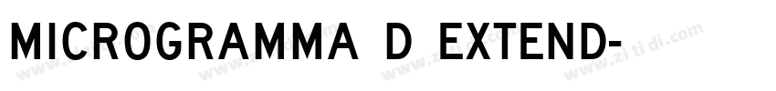 Microgramma D Extend字体转换 Microgramma D Extend字体转换